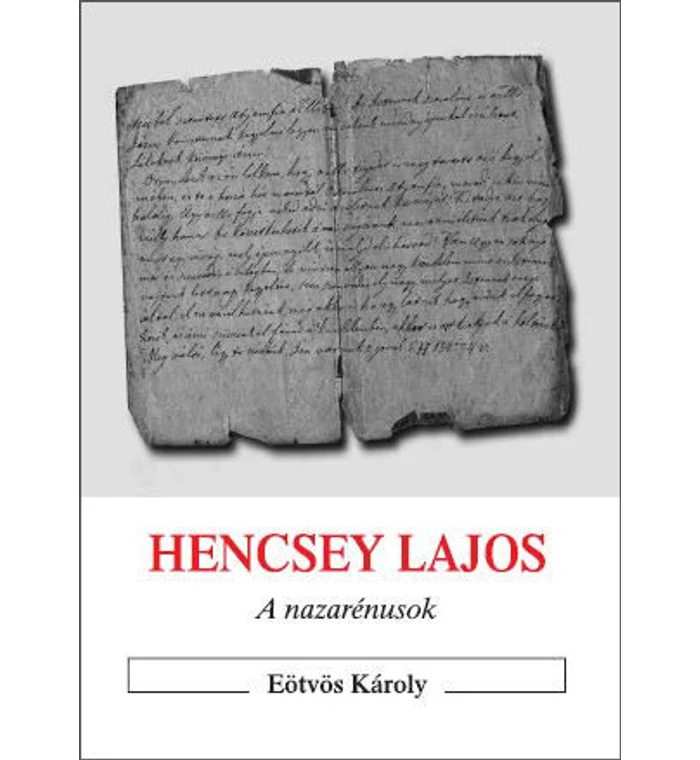 Eötvös Károly - Hencsey Lajos / A nazarénusok