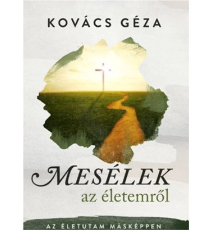 Kovács Géza - Mesélek az életemről