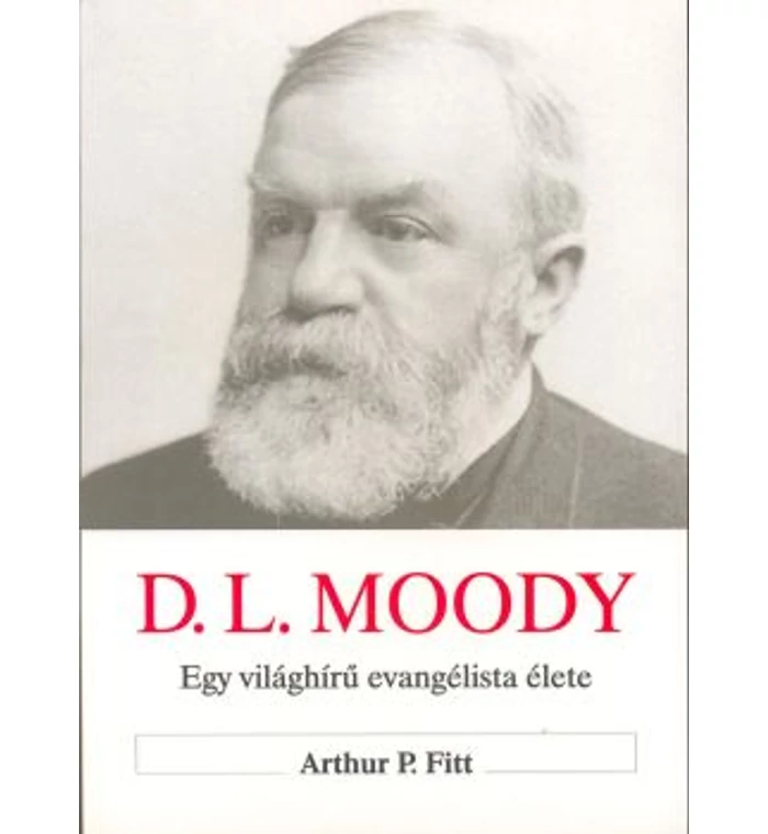 A.P. Fitt - D. L. Moody élete