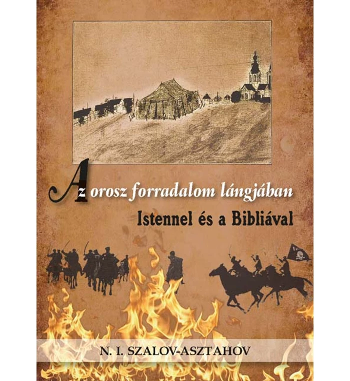 N.I. Asztahov-Szalov - Az orosz forradalom lángjában