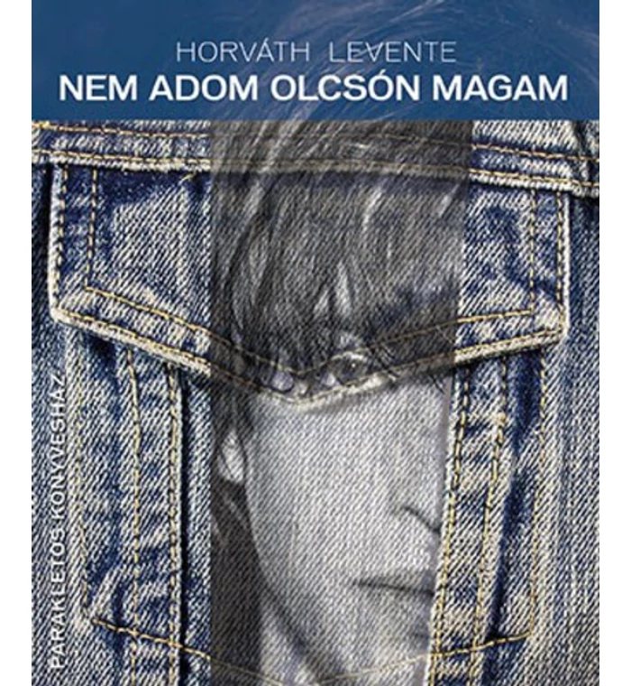 Horváth Levente - Nem adom olcsón magam