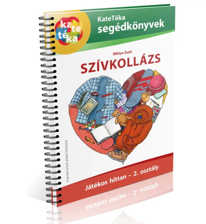 Miklya Zsolt - Szívkollázs/ Játékos hittan - 2.osztály