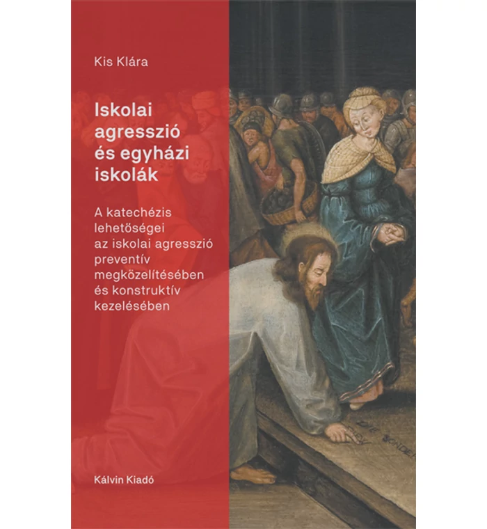 Kis Klára - Iskolai agresszió és egyházi iskolák