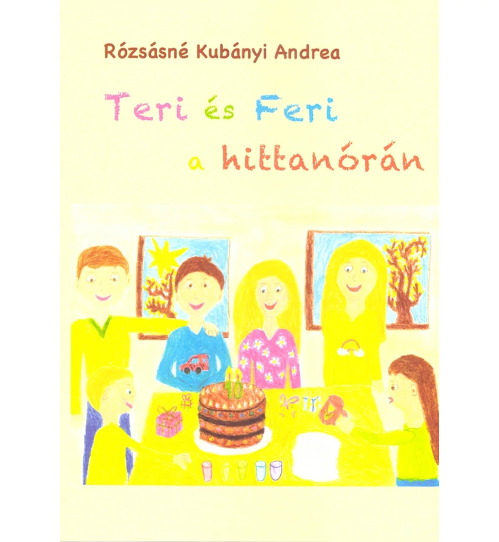Rózsásné Kubányi Andrea - Teri és Feri a hittanórán