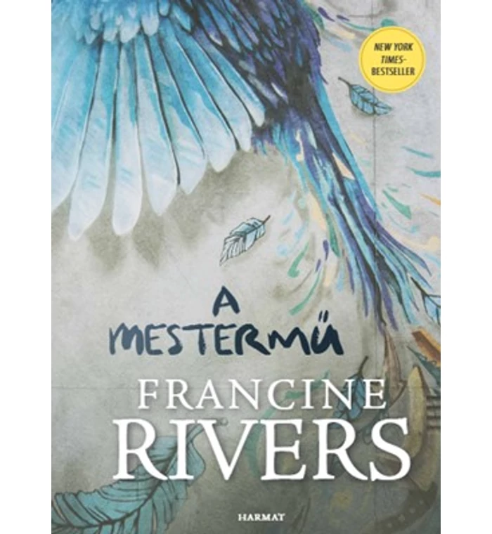Francine Rivers - A mestermű