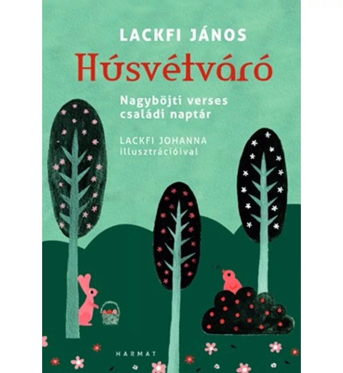Lackfi János - Húsvétváró