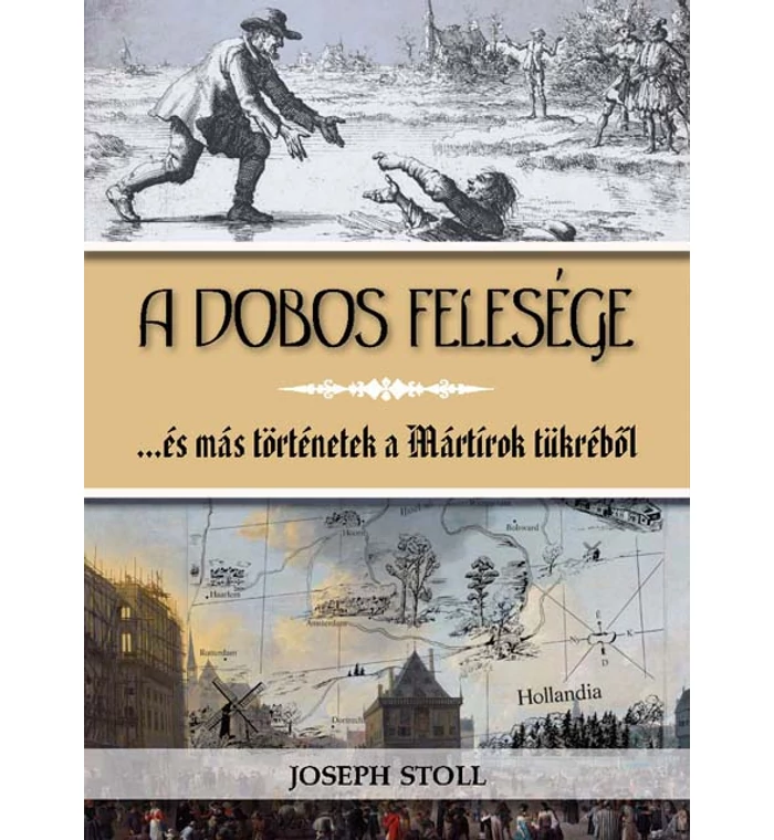 J. Stoll - A dobos felesége...16. századi Európa