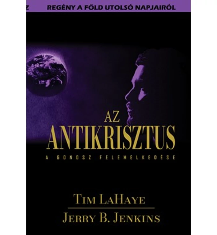 T. LaHaye/J. B. Jenkins - Az Antikrisztus 3.rész