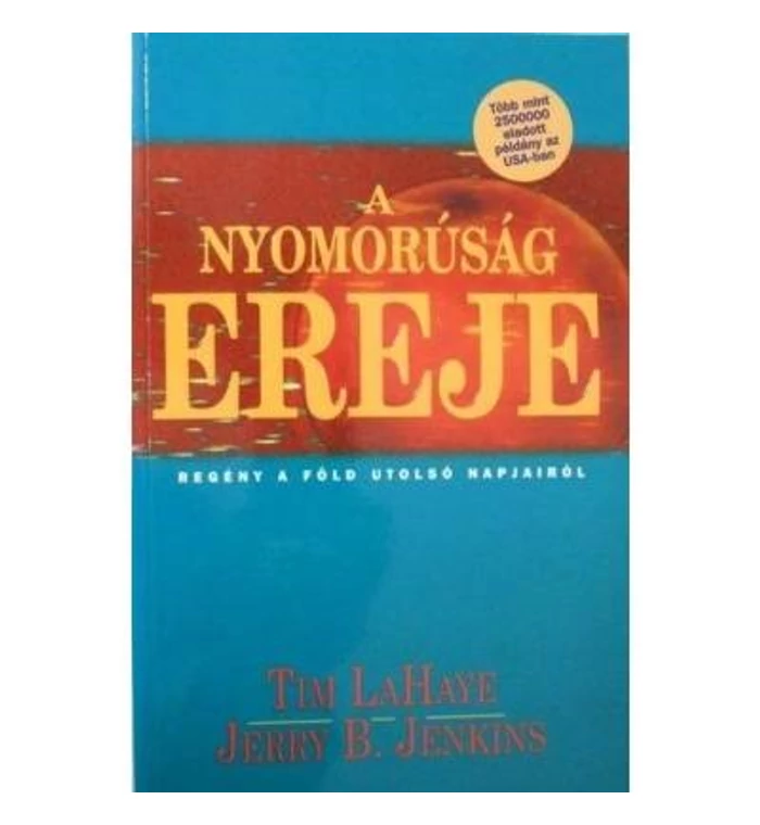 T. LaHaye/J. B. Jenkins - A nyomorúság ereje 2.rész