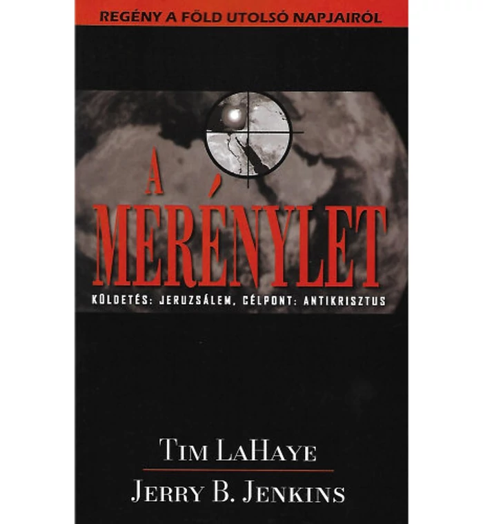 T. LaHaye/J. B. Jenkins - A merénylet 6.rész