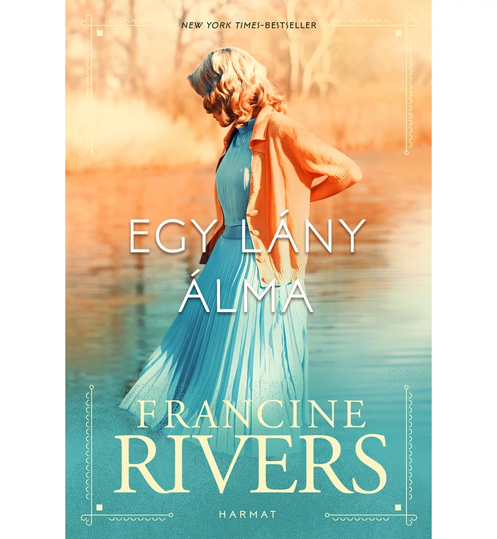 Francine Rivers - Egy lány álma 2.rész