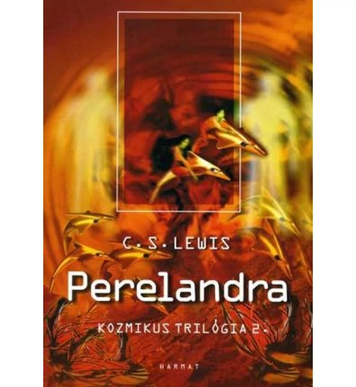 C.S. Lewis - Perelandra / II.rész