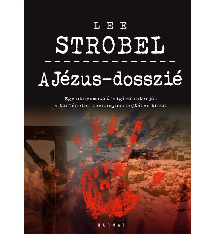 L. Strobel - A Jézus-dosszié
