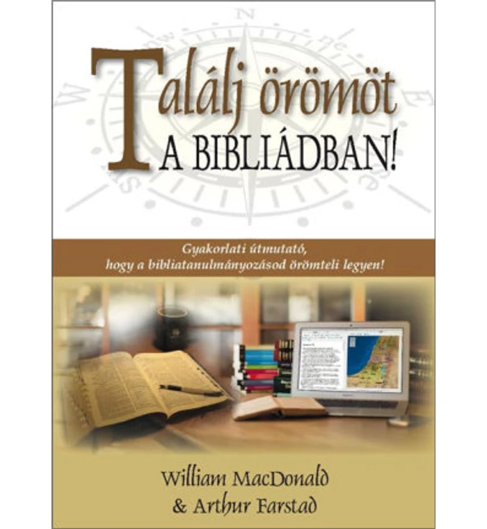W. MacDonald - Találj örömöt a Bibliádban!