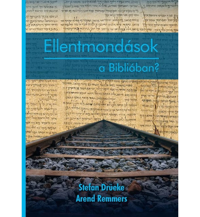 S. Drüeke / A. Remmers - Ellentmondások a Bibliában?