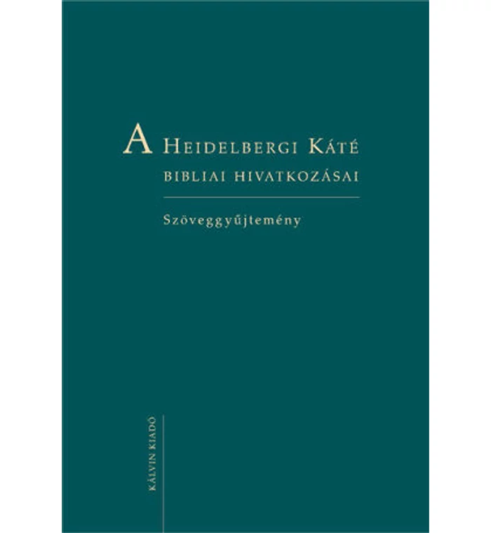 A Heidelbergi Káté bibliai hivatkozásai - Szöveggyűjtemény