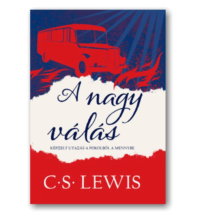 C.S. Lewis - A nagy válás