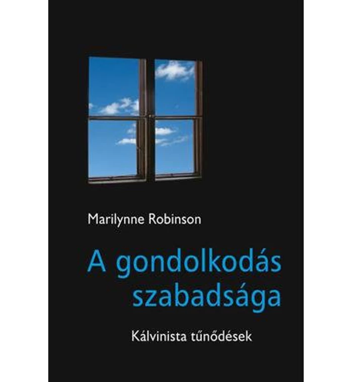 M. Robinson - A gondolkodás szabadsága