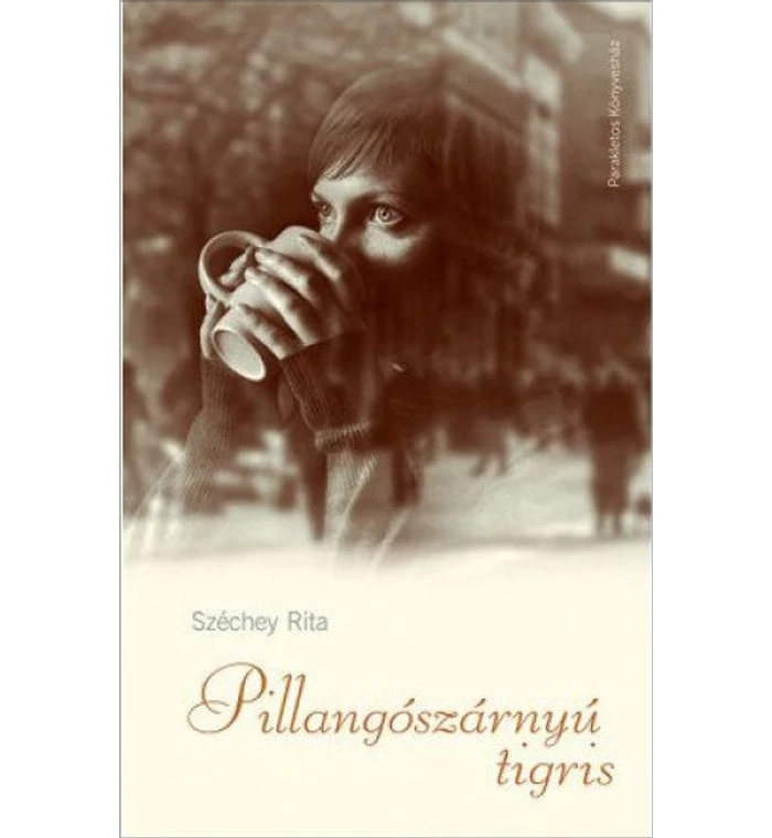 Széchey Rita - Pillangószárnyú tigris / novella