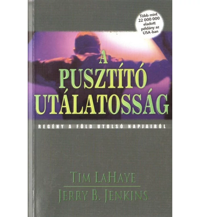 T. LaHaye/J. B. Jenkins - A pusztító utálatosság 9.rész
