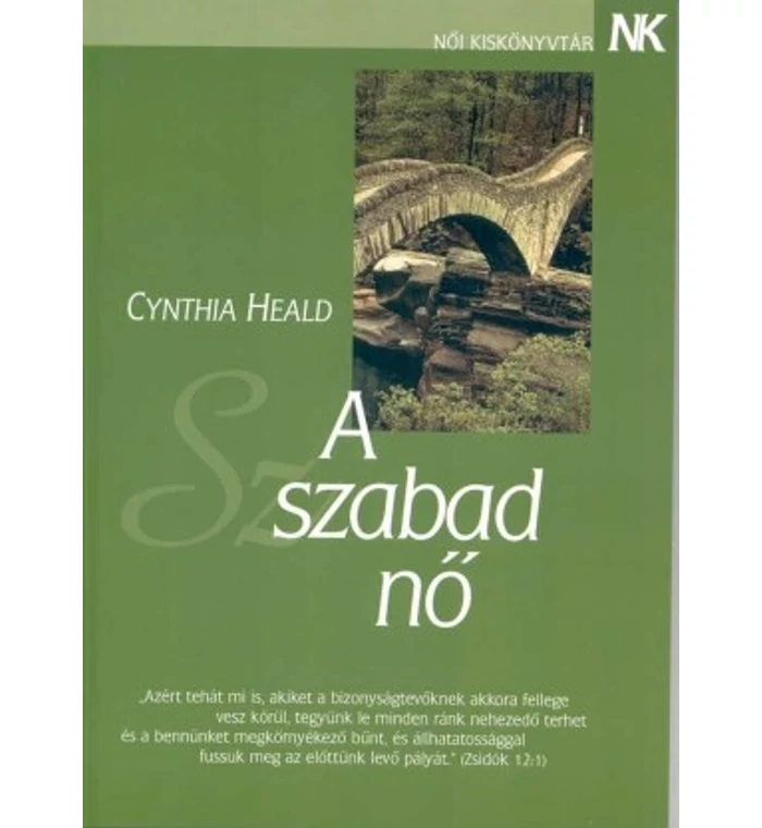 Cynthia Heald - A szabad nő