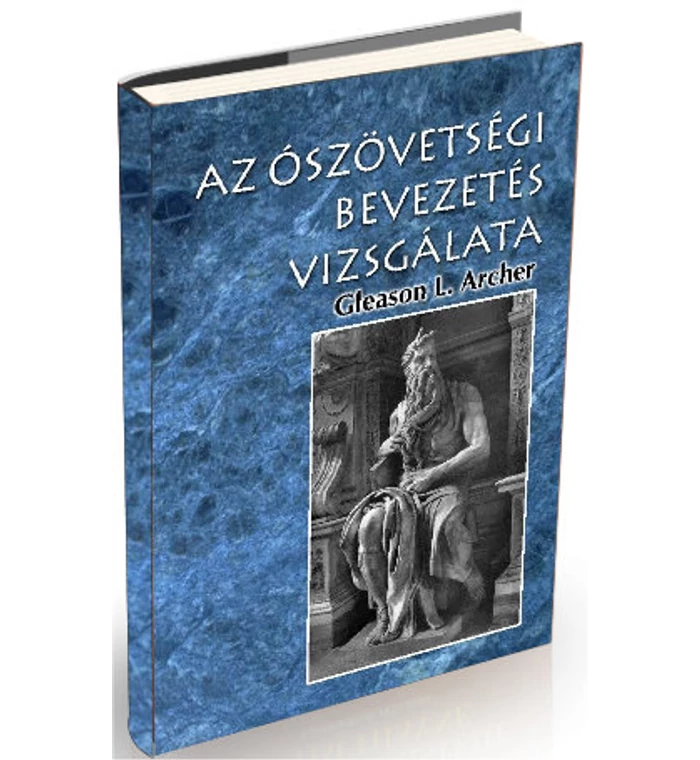 Gleason. L. Archer - Az ószövetségi bevezetés vizsgálata