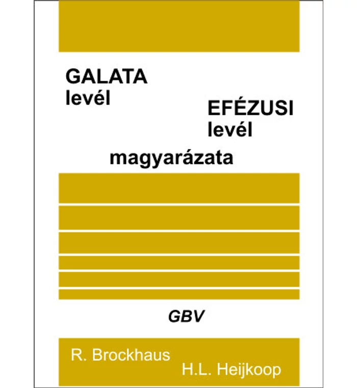 H. Brockhaus - Galata és Efézusi levél magyarázata