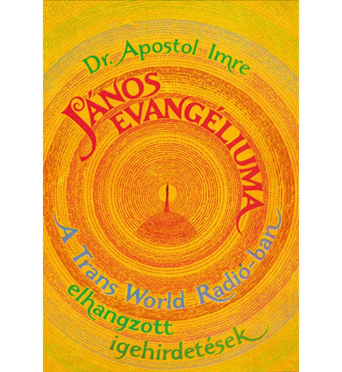 Dr. Apostol Imre - János evangéliuma