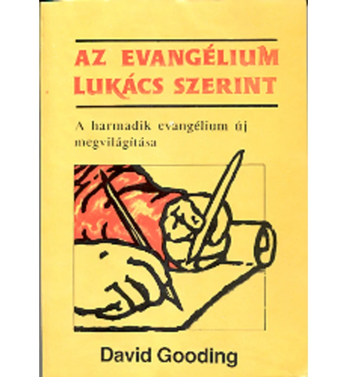 David Gooding - Az evangélium Lukács szerint