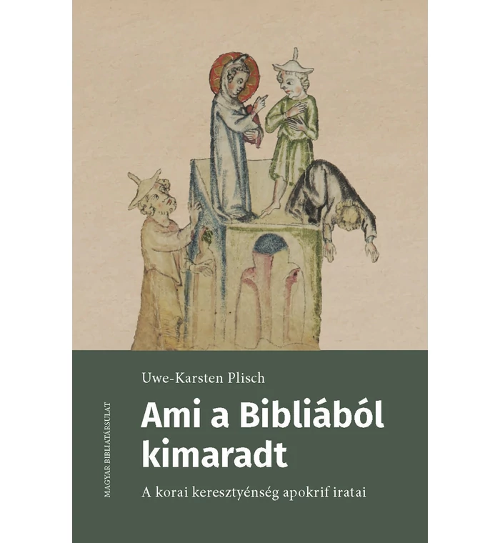 U.K. Plisch - Ami a Bibliából kimaradt.