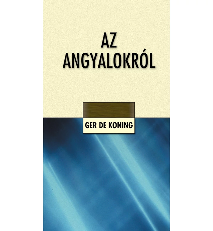 Ger de Koning - Az angyalokról
