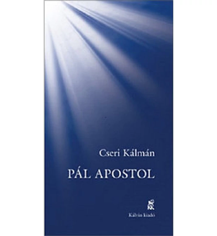 Cseri Kálmán - Pál Apostol