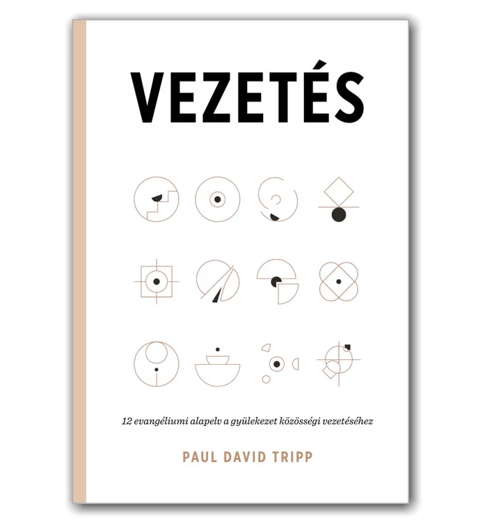 P. David Tripp - Vezetés 
