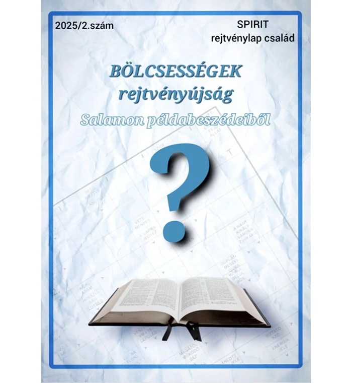 BÖLCSESSÉGEK - rejtvényújság Salamon példabeszédeiből