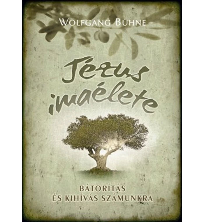 Wolfgang Bühne - Jézus imaélete