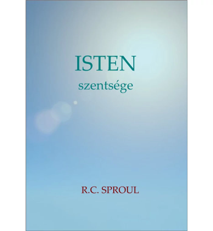 R.C. Sproul - Isten szentsége