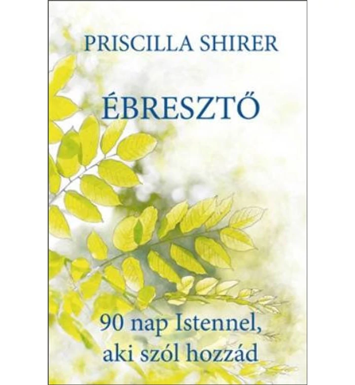 Priscilla, Shirer - Ébresztő