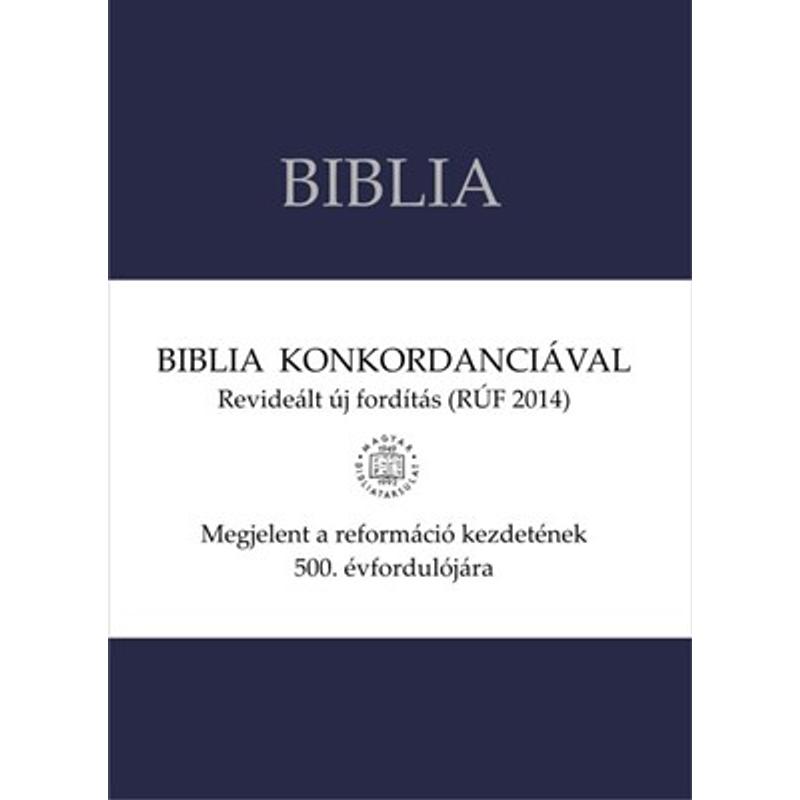 Biblia - RÚF (konkordanciával, vászon, sötétkék) Biblia - RÚF (konkordanciával, vászon, sötétkék)