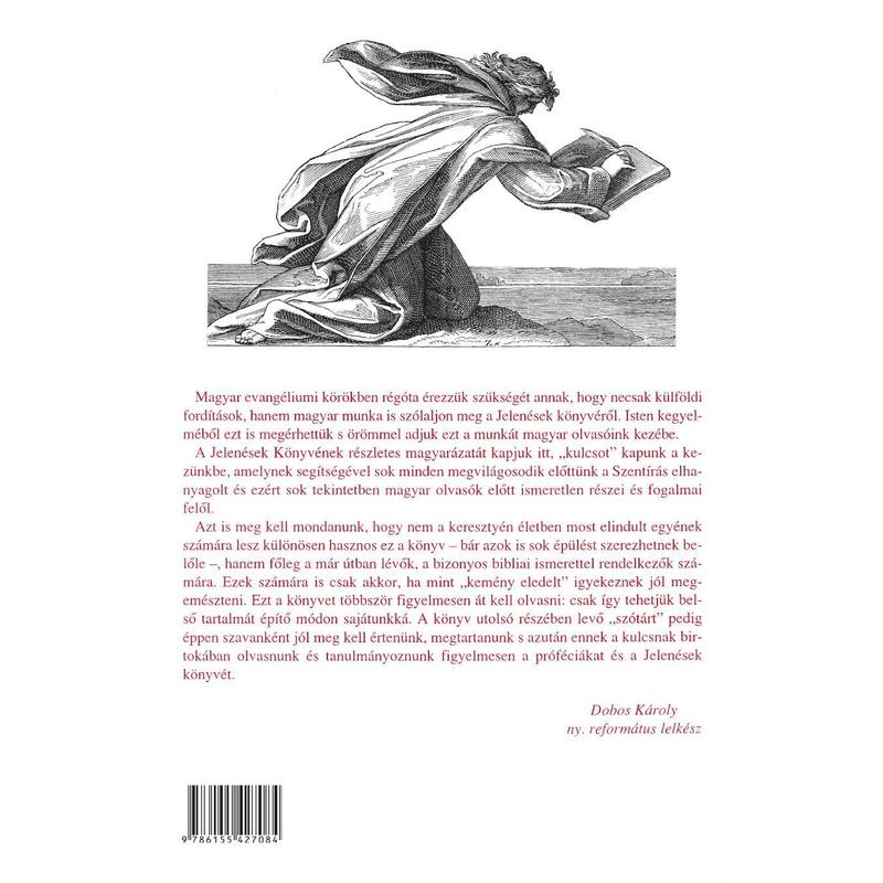 Csia Lajos - A Jelenések könyve / a mai kor tükrében Csia Lajos - A Jelenések könyve / a mai kor tükrében