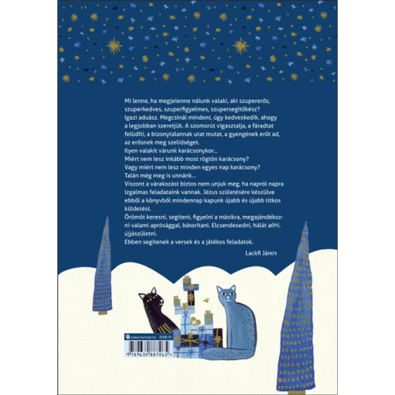 Lackfi János - Karácsonyváró / Verses adventi családi naptár Lackfi János - Karácsonyváró / Verses adventi családi naptár