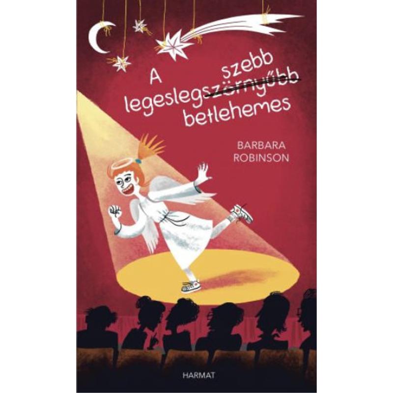 Barbara Robinson - A legeslegszebb betlehemes Barbara Robinson - A legeslegszebb betlehemes