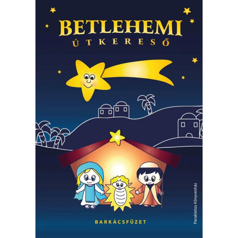 Betlehemi útkereső/ barkács füzet Betlehemi útkereső/ barkács füzet