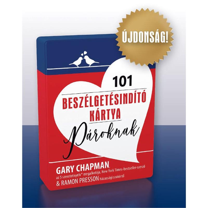 Gary Chapman / R. Presson - 101 beszélgetéstindító kártya pároknak Gary Chapman / R. Presson - 101 beszélgetéstindító kártya pároknak