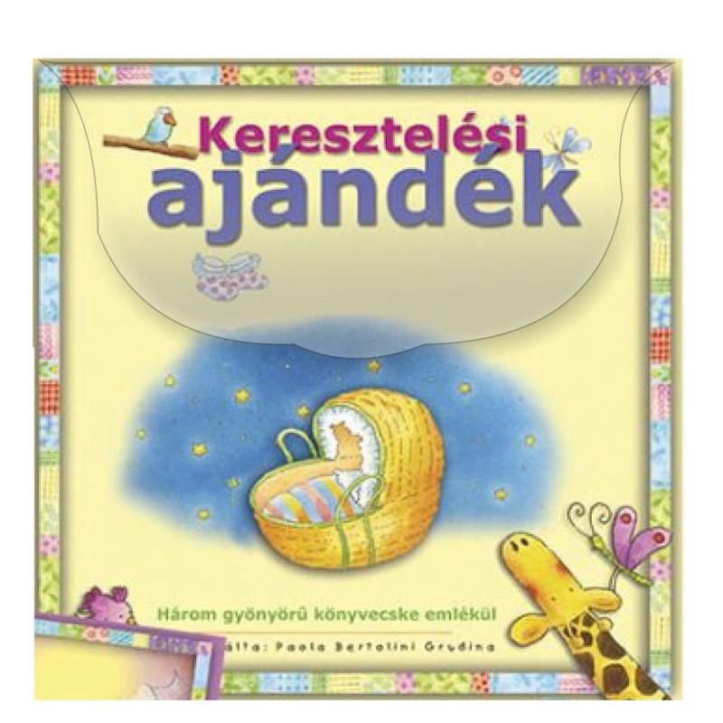 Sally A. Wright - Keresztelési ajándék / 3in1 Sally A. Wright - Keresztelési ajándék / 3in1