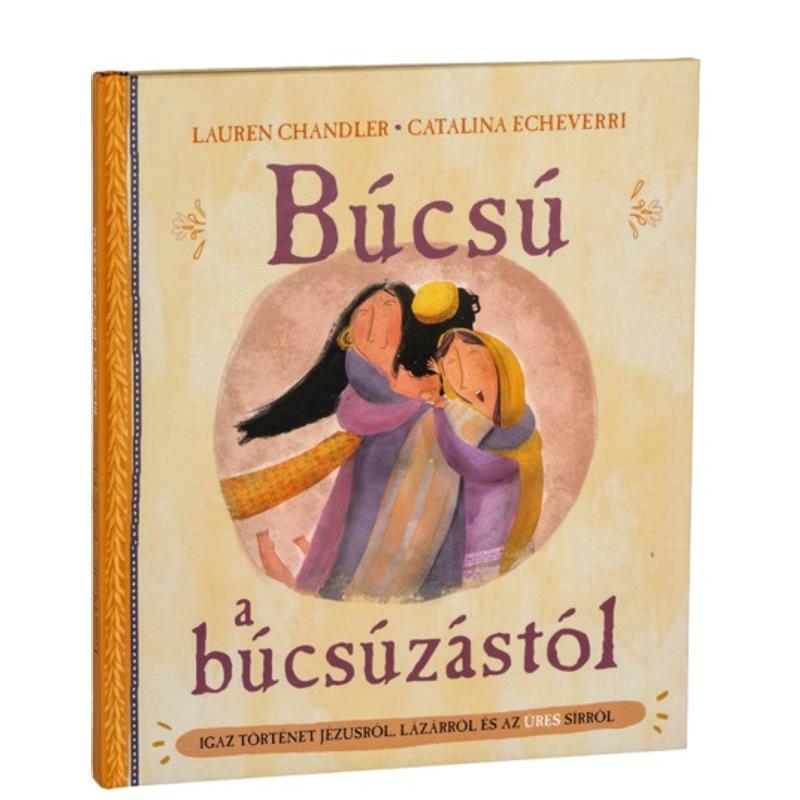 Chandler, Lauren – Echeverri, Catalina - Búcsú a búcsúzástól Chandler, Lauren – Echeverri, Catalina - Búcsú a búcsúzástól