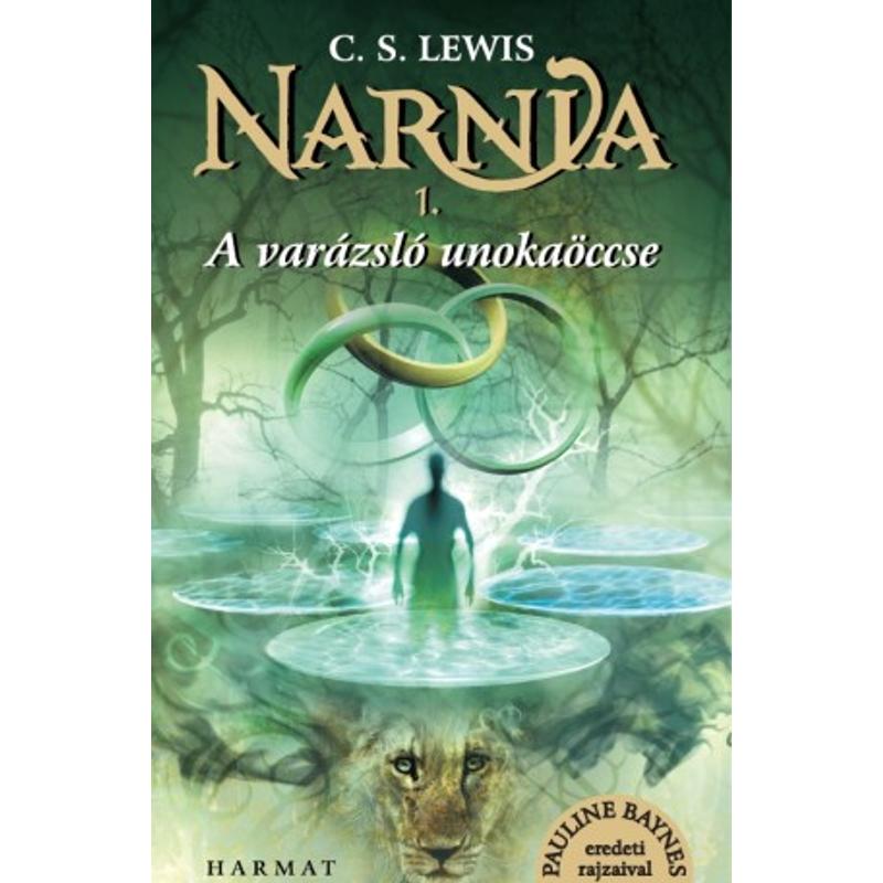 C.S. Lewis - Narnia - 1.rész A Varázsló unokaöccse C.S. Lewis - Narnia - 1.rész A Varázsló unokaöccse