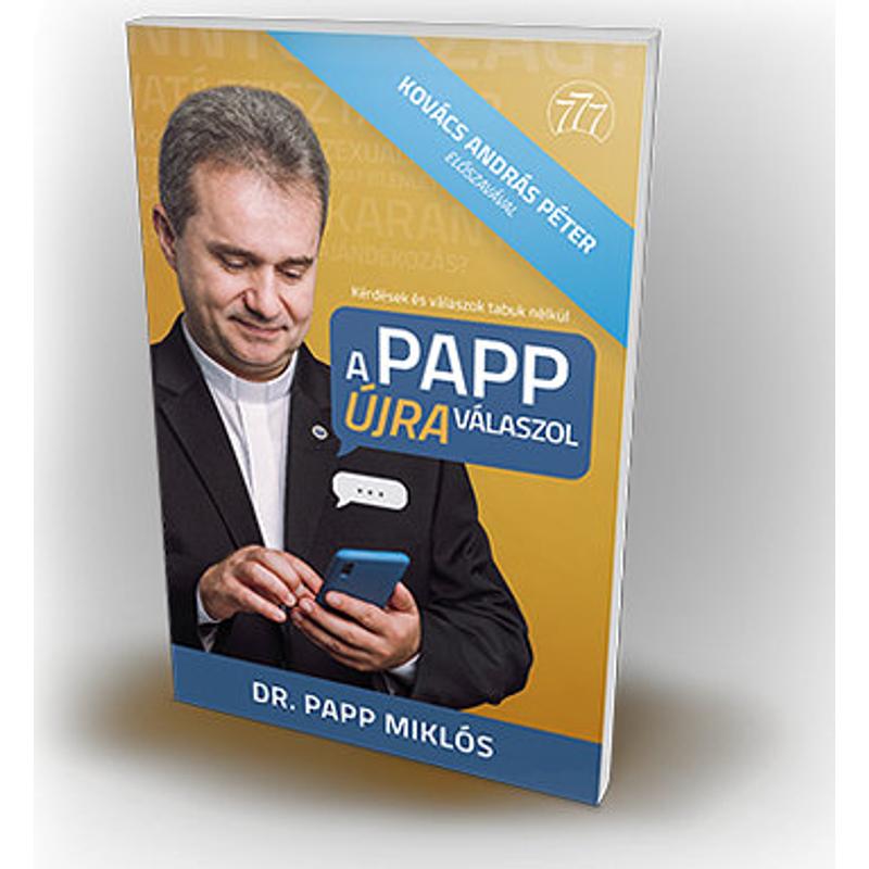 Dr. Papp Miklós - A Papp újra válaszol Dr. Papp Miklós - A Papp újra válaszol