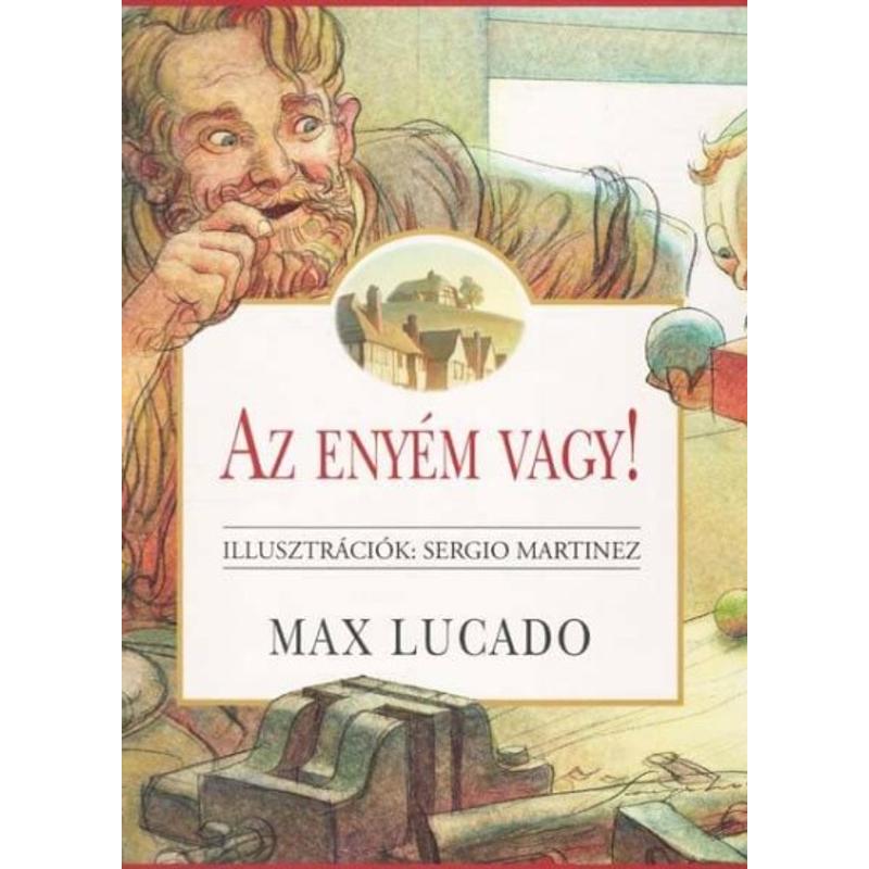Max Lucado - Az enyém vagy Max Lucado - Az enyém vagy