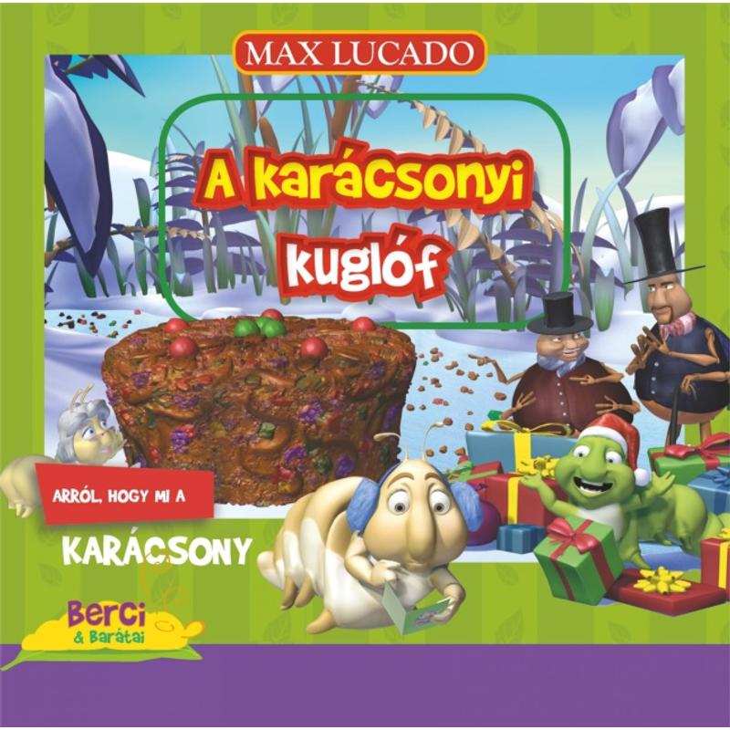 Max Lucado - A karácsonyi kuglóf Max Lucado - A karácsonyi kuglóf