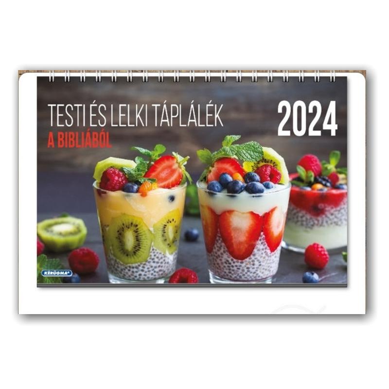 Naptár - 2024 (K) kis asztali - Testi és lelki táplálék a Bibliából Naptár - 2024 (K) kis asztali - Testi és lelki táplálék a Bibliából
